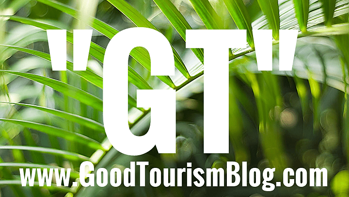 The "Good Tourism" Blog