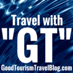 Travel with "Good Tourism" and the "GT" Travel Blog for informed inspiration for travellers from tourism insiders.