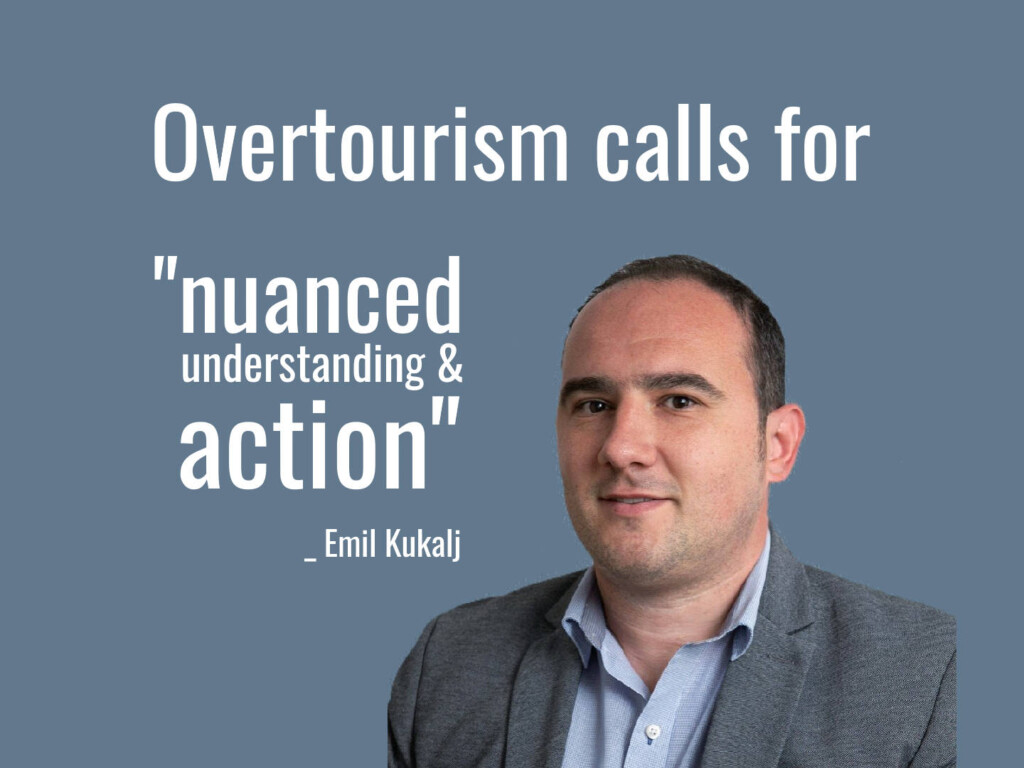 Emil Kukalj on balanced tourism, overtourism, pragmatism, and possibility